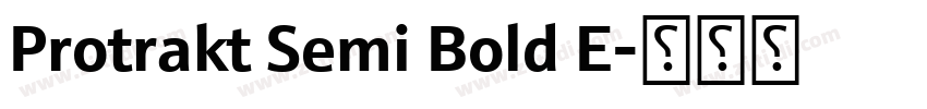 Protrakt Semi Bold E字体转换 Protrakt Semi Bold E字体转换